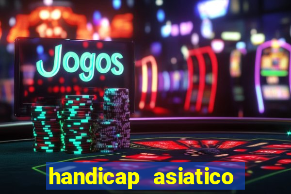 handicap asiatico 0.0 -0.5 bet365